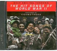 Cosmotheka - Keep Smiling Through : The Hit Songs Of World War II