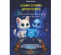 Cosmy: Starry Adventures: A Space Adventure & STEM Bedtime Story with Interactive Fun (Kids Picture Book, Ages 3-5)