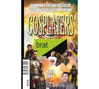 Cosplayers. Quando non c’è alternativa a ciò che esiste, ma ciò che esiste non funziona (Not)