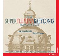 Cosset, F. - Cosset, François : Messe-Super Flumina Babylonis / les Boréades
