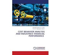 COST BEHAVIOR ANALYSIS AND INDUSTRIES' FINANCIAL PERFORMANCE