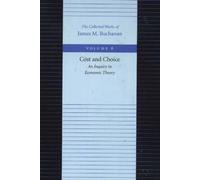 Cost & Choice -- An Inquiry in Economic Theory: 6 (Collected Works of James M. Buchanan)