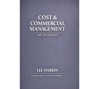 Cost & Commercial Management for the Americas: A Modern Quantity Surveying Handbook