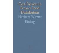Cost Drivers in Frozen Food Distribution: A practical guide to order size, labor, inventory and service decisions that shape operating costs