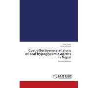 Cost-effectiveness analysis of oral hypoglycemic agents in Nepal: Second Edition