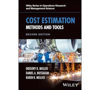 Cost Estimation: Methods and Tools (Wiley Series in Operations Research and Management Science)