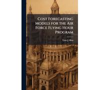 Cost Forecasting Models for the Air Force Flying Hour Program