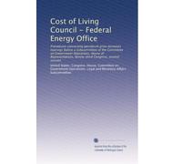 Cost of Living Council - Federal Energy Office: Procedures concerning petroleum price increases hearings before a Subcommittee of the Committee on ... Congress, second session: Volume 3