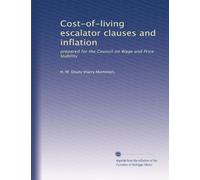 Cost-of-living escalator clauses and inflation: prepared for the Council on Wage and Price Stability: Volume 2