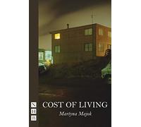 Cost of Living (NHB Modern Plays) | Martyna Majok