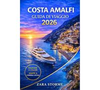 Costa Amalfi Guida Di Viaggio 2026: Passeggiate costiere, limoneti e consigli per un budget consapevole per chi visita la zona per la prima volta