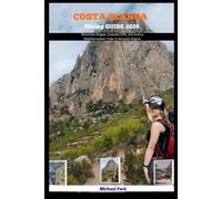 COSTA BLANCA HIKING GUIDE 2026: Mountain Ridges, Coastal Cliffs, and Sunny Mediterranean Trails in Alicante Region (JOURNEY BEYOND BORDER GUIDE)