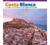 Costa Blanca La Côte Et L Intérieur De La Région D Alicante
