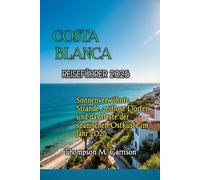 COSTA BLANCA REISEFÜHRER 2025