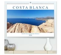 Costa Blanca. Schroffe Felsen und schillerndes Mittelmeer (hochwertiger Premium Wandkalender 2026 DIN A2 quer), Kunstdruck in Hochglanz: Die weiße ... lädt zum Wandern, Baden und Genießen ein.