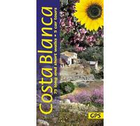 Costa Blanca Sunflower Walking Guide: 75 long and short walks and 5 car tours (Sunflower Guides)