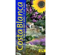 Costa Blanca Sunflower Walking Guide: 75 long and short walks and 5 car tours (Sunflower Guides)