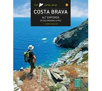 Costa Brava-Alt Empordà. 20 Excursions A Peu: 4 (Top Catalunya)