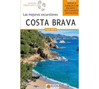 Costa Brava. Las mejores excursiones