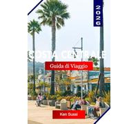 COSTA CENTRALE GUIDA DI VIAGGIO 2026: Esplora la California con la panoramica Highway One, città costiere, zone vinicole e vista sull'oceano