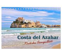 Costa del Azahar - Küste der Orangenblüte (Tischkalender 2026 DIN A5 quer), CALVENDO Monatskalender: Eine Reise entlang der Orangenblütenküste von Spanien