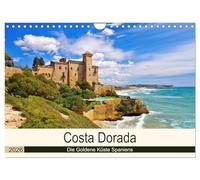 Costa Dorada - Die Goldene Küste Spaniens (Wandkalender 2026 DIN A4 quer), CALVENDO Monatskalender: Bildkalender der spanischen Mittelmeerküste und des Hinterlandes