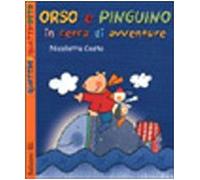 Costa Nicoletta - Orso E Pinguino in Cerca Di Avventu
