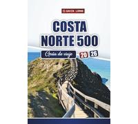 Costa Norte 500 Guía de viaje 2026: Explora rutas panorámicas, joyas ocultas, gastronomía local y las principales atracciones de las Tierras Altas de Escocia.