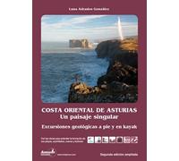 Costa oriental de Asturias. Un paisaje singular: 11 excursiones geológicas por sus playas, acantilados, cuevas y bufones