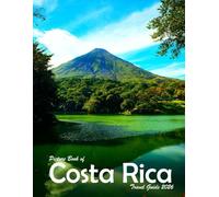 Costa Rica: A Visual Journey Through Stunning Landmarks, Travel and Nature lovers.