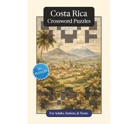 Costa Rica Crossword Puzzles: Crossword Puzzles with Easy to Read Print about Costa Rica, Culture, History and More | 6x9 inches, 120 pages | 50+ ... (World Countries Crossword Puzzles)
