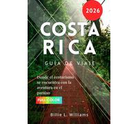 Costa Rica Guía de viaje 2026: Donde el ecoturismo se encuentra con la aventura en el paraíso