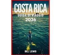 COSTA RICA GUIDA DI VIAGGIO 2026