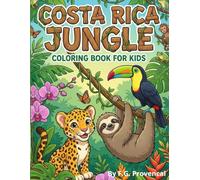 Costa Rica Jungle: Coloring Book for Kids (Costa Rica Coloring Adventures)