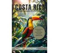 Costa Rica Made Simple: The Complete Guide to Visiting Costa Rica: Discover Top Attractions, Enjoy Thrilling Outdoor Adventures, Experience Local Culture, and Find the Best Places to Stay and Eat.