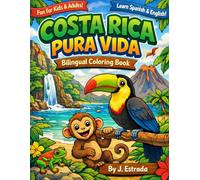Costa Rica Pura Vida: Bilingual Coloring Book (MAGICAL LATIN AMERICA)