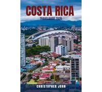 COSTA RICA TRAVEL GUIDE 2026: 100 Ways to Travel Costa Rica on Any Budget: Enjoy a $5,000 Adventure for $500 with Insider Tips on Beaches, ... Travel Guide 2026 - Super Cheap Guides)