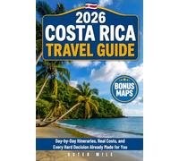 Costa Rica Travel Guide: Your Paradise Trip, Finally Done Right | Day-by-Day Itineraries, Real Costs, Budget Breakdowns, Local Tips, Detailed Maps and Every Decision Already Made for You