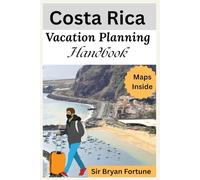costa rica vacation planning handbook: Complete travel guide for tourists and new visitors