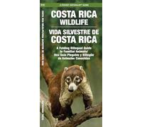 Costa Rica Wildlife/Vida Silvestre de Costa Rica, 2nd Ed: A Folding Pocket Guide to Familiar Animals / Una Guía Plegable Portátil de Animales Conocidas (Nature Observation International)