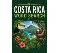 COSTA RICA WORD SEARCH: 6x9 Inches, 120 Pages | 60 word search Puzzles | Solutions Included|