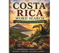 Costa Rica Word Search: A Culture, Food & Place Journey Through Costa Rica (World Travel Word Search)