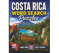 Costa Rica Word Search Puzzles: For Kids & Adults of All Ages! | 8.5x11 in. | 60 Puzzles | Large Print | Easy to Read (Countries of the World)