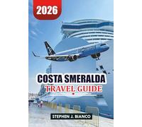 COSTA SMERALDA TRAVEL GUIDE 2026: Top Beaches, Top Stays, Travel Tips & Mediterranean Adventures