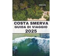 COSTA SMERVA GUIDA DI VIAGGIO 2025: Esplora spiagge nascoste, sapori locali, percorsi panoramici, avventure all'aria aperta e cultura costiera nel paradiso del Golfo della Florida.