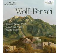 Costantino Catena - Fabien Thouand - Valentino Zucchiatt - Wolf-Ferrari Collection (Italian Romantics Series)