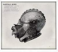 Coste - Achiary - Desprez - Perraud - Earthly Bird