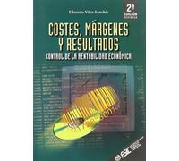 Costes, márgenes y resultados: Control de la rentabilidad económica (Libros profesionales)