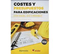 Costes y presupuestos para edificaciones con Excel 2010 - S10 - Project 2010 (EDITORIAL MACRO)