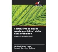 Costituenti di alcune specie medicinali della flora brasiliana